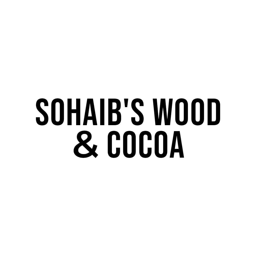 Sohaib's Wood & Cocoa